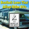 How Seatbelt Laws Affect Older RVs