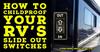 How to Childproof Your RV's Slide Out Switches