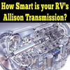 How smart is your RV's Allison transmission?