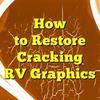 How to Restore Cracking RV Graphics