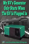 My RV's Generator Only Starts When The RV Is Plugged In