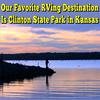 Our Favorite Camping Place Is Clinton State Park in Kansas