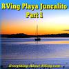 Playa Juncalito, An Abundance Of Activities For RVers. Part 1