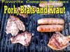 Pork, Brats and Kraut