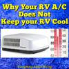 Why Your RV A/C Doesn't Keep Your RV Cool