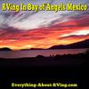RVing In Bahía de los Ángeles, “Bay of Angels” Mexico