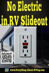 The Lights And Electric Outlets Are Not Working In My RV's Slide Out Room.