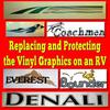 Replacing and protecting the Vnyl Graphics on an RV