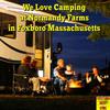 We Love Camping At Normandy Farms In Foxboro Massachusetts