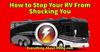 How to Stop Your RV From Shocking You