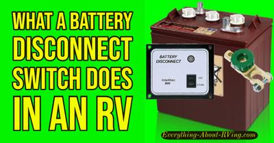 What a battery disconnect switch does in an RV