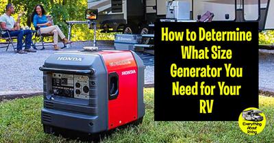 How to Determine What Size Generator You Need for Your RV