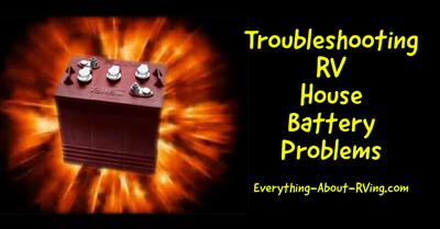 Troubleshooting  RV House Battery Problems